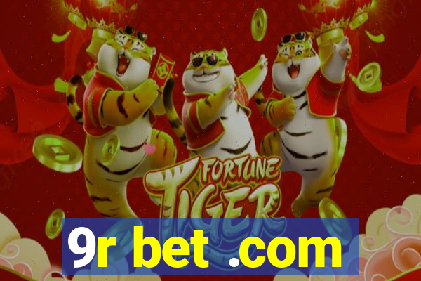 9r bet .com